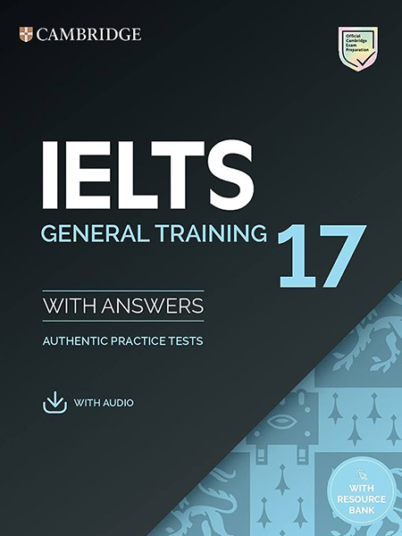 Cambridge IELTS general training 17 with answers books cover, used on our blog - 12 Best Books for IELTS Preparation