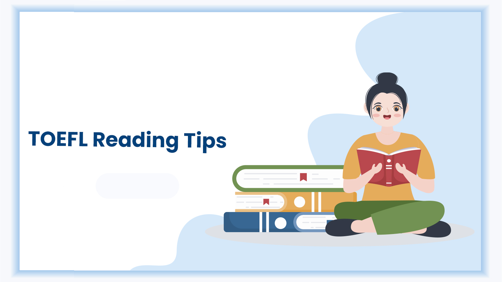 Feature Image for the blog on TOEFL Reading Tips