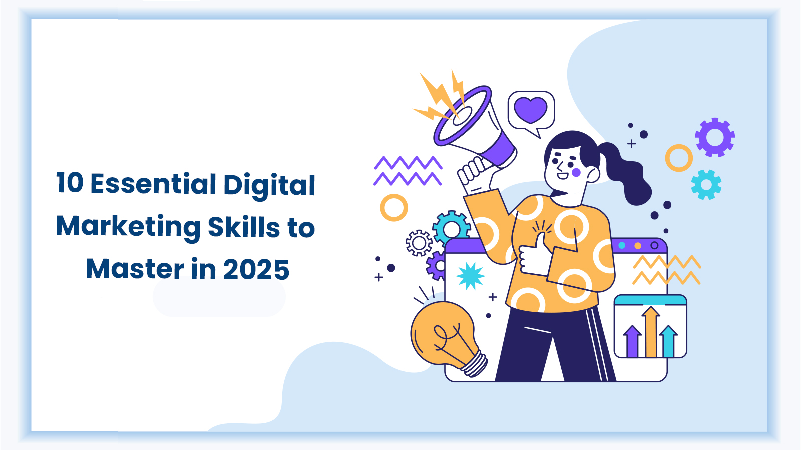 Feature Image for the blog on Digital Marketing Skills